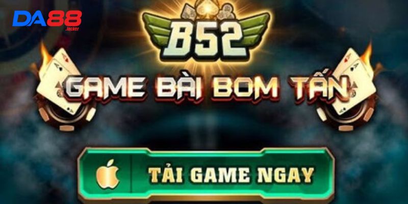 B52 đổi thưởng bảo mật uy tín