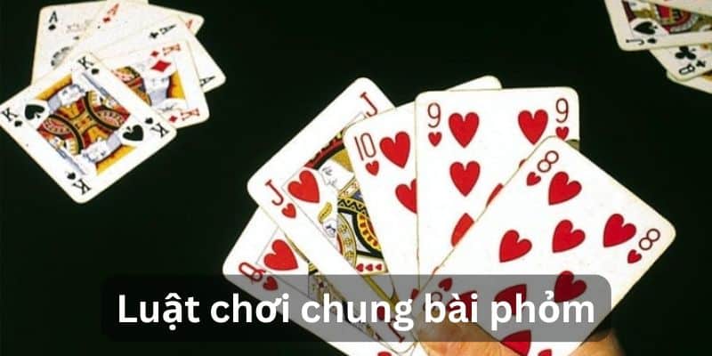 Luật chơi phỏm chuẩn